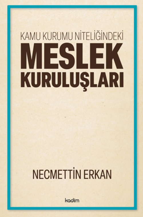 Kamu Kurumu Niteliğindeki Meslek Kuruluşları
