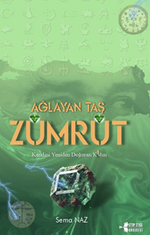 Ağlayan Taş Zümrüt  - Kendini Yeniden Doğuran Kadın