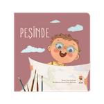 Nasıl Başladı? - Peşinde