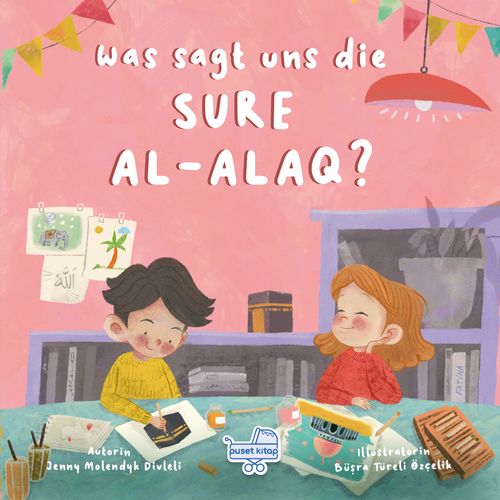 Was sagt uns die Sure Al-Alaq?  (Almanca Alak Sûresi Bize Ne Anlatıyor?)