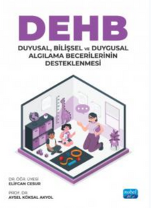 DEHB: Duyusal, Bilişsel ve Duygusal Algılama Becerilerinin Desteklenmesi