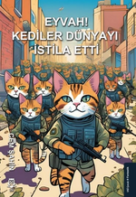 Eyvah! Kediler Dünyayı İstila Etti