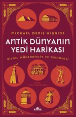 Antik Dünyanın Yedi Harikası & Bilim, Mühendislik ve Teknoloji