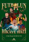 Futbolun Hikaye Hali