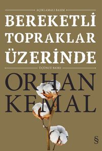 Bereketli Topraklar Üzerinde (Açıklamalı Basım)