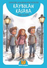 Kaybolan Kasaba - Adıgüzel Kasabası Serüvenleri