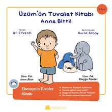 Üzüm'ün Tuvalet Kitabı / Anne Bitti !