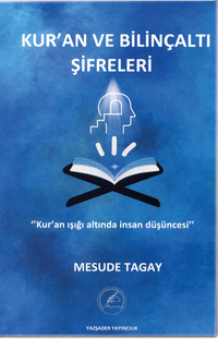 Kur'an ve Bilinçaltı Şifreleri & Kur'an Işığında İnsan Düşüncesi