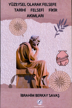 Yüzeysel Olarak Felsefe Tarihi Fikir Akımları