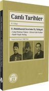 Canlı Tarihler IV. Kitap &amp; II. Abdülhamid Devrinde Üç Tıbbiyeli Celal Muhtar Özden - Ethem Ruhi Balkan - Kadri Raşit Anday