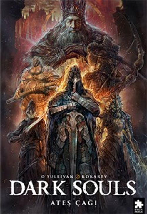 Dark Souls Sayı: 4 / Ateş Çağı