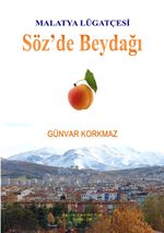 Malatya Lügatçesi - Söz'de Beydağı