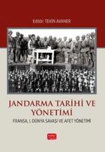 Jandarma Tarihi ve Yönetimi (Fransa, I. Dünya Savaşı ve Afet Yönetimi)