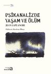 Psikanalizde Yaşam ve &Ouml;l&uuml;m