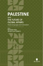 Palestine and the Future of Global Affairs: Power, Language, and Colonialism