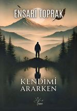 Kendimi Ararken