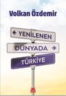 Yenilenen Dünyada Türkiye