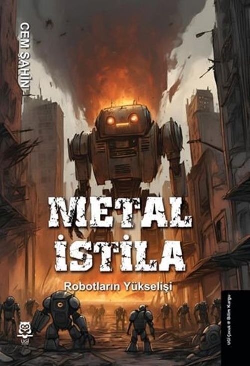 Metal İstila & Robotların Yükselişi
