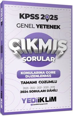 2025 KPSS Genel Yetenek Konularına Göre Düzenlenmiş Tamamı Çözümlü Çıkmış Sorular