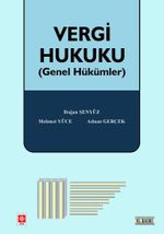 Vergi Hukuku (Genel Hükümler) / Doğan Şenyüz,Mehmet Yüce,Doç. Dr. Adnan Gerçek
