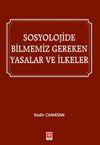 Sosyolojide Bilmemiz Gereken Yasalar ve İlkeler