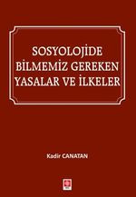 Sosyolojide Bilmemiz Gereken Yasalar ve İlkeler 
