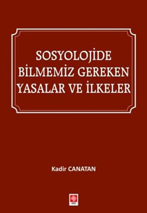 Sosyolojide Bilmemiz Gereken Yasalar ve İlkeler 
