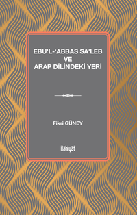 Ebu'l-‘Abbas Sa'leb ve Arap Dilindeki Yeri