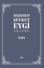 Mehmed Şevket Eygi Külliyatı 29