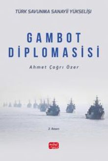 Türk Savunma Sanayii Yükselişi & Gambot Diplomasisi