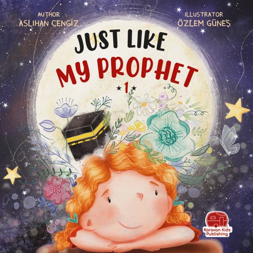 Just Lıke My Prophet 1 (İngilizce Tıpkı Peygamberim Gibi 1) 
