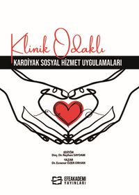 Klinik Odaklı Kardiyak Sosyal Hizmet Uygulamaları
