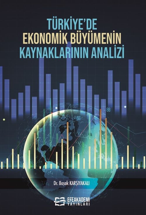 Türkiye'de Ekonomik Büyümenin Kaynaklarının Analizi