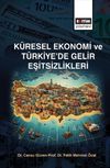 K&uuml;resel Ekonomi ve T&uuml;rkiye'de Gelir Eşitsizlikler