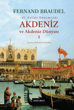 Akdeniz ve Akdeniz Dünyası 1 (Ciltli)