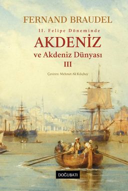 Akdeniz ve Akdeniz Dünyası 3 (Ciltli)
