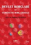 Devlet Bor&ccedil;ları ve T&uuml;rkiye'de Bor&ccedil; &Ccedil;ıkmazı