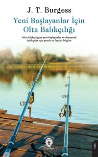 Yeni Başlayanlar İçin Olta Balıkçılığı