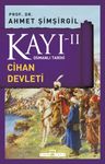 Kayı -II Osmanlı Tarihi / Cihan Devleti