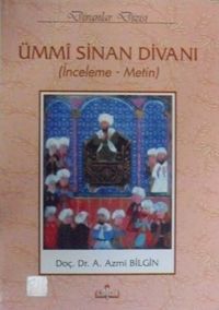 Ümmi Sinan Divanı (İnceleme – Metin) (3-C-22)