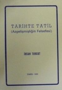 Tarihte Tatil (Azgelişmişliğin Felsefesi) / 4-D-46