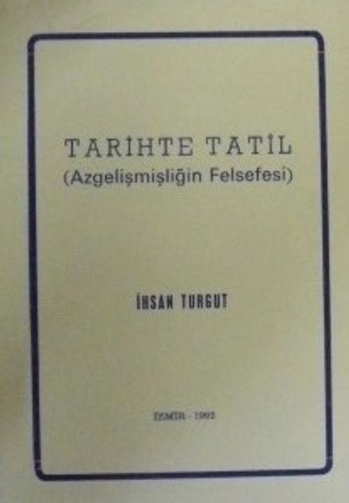 Tarihte Tatil (Azgelişmişliğin Felsefesi) / 4-D-46