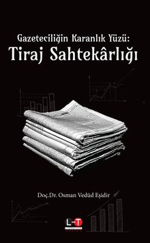 Gazeteciliğin Karanlık Yüzü: Tiraj Sahtekarlığı