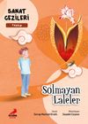 Solmayan Laleler - Tezhip - Sanat Gezileri