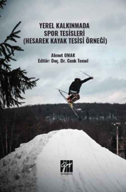 Yerel Kalkınmada Spor Tesisleri (Hesarek Kayak Tesisi Örneği)