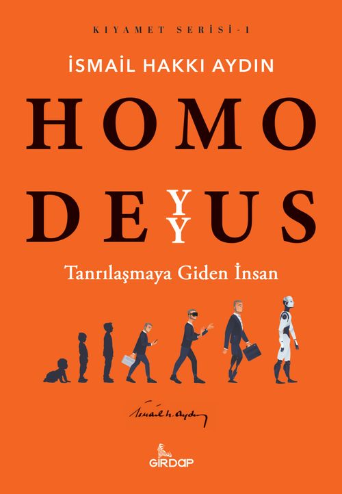 Homo Deyyus / Kıyamet Serisi 1