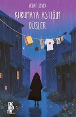 Kurumaya Astığım Düşler