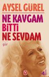 Ne Kavgam Bitti Ne Sevdam