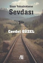 Uzun Yolculukların Sevdası