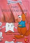 Papu'nun Maceraları Papu Dişler &Uuml;lkesinde